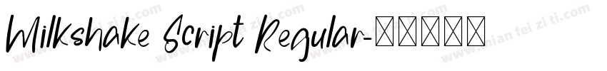 Milkshake Script Regular字体转换